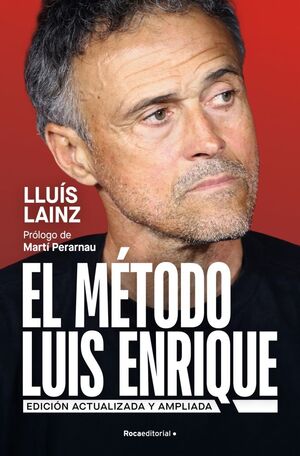 EL MÉTODO LUIS ENRIQUE (EDICIÓN ACTUALIZADA)