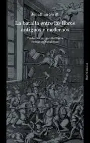 La Batalla entre los Libros Antiguos y Modernos