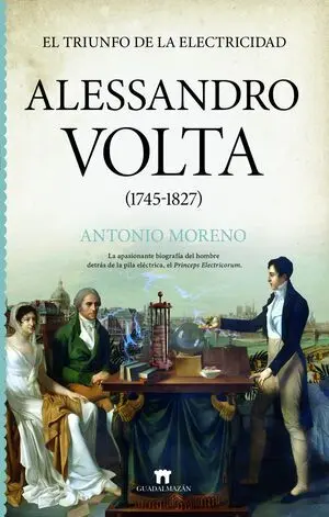 Alessandro Volta (1745-1827)