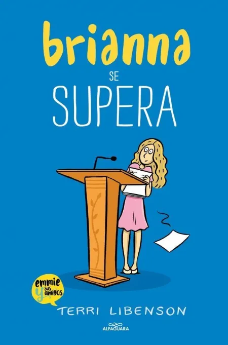 Brianna se Supera (Emmie & Sus Amigos 4)
