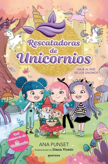 Rescatadoras de Unicornios 11 - Viaje Al País de los Gnomos