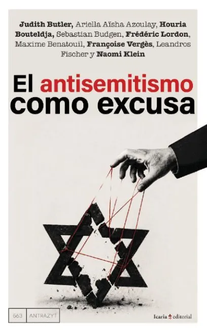 El Antisemitismo Como Excusa