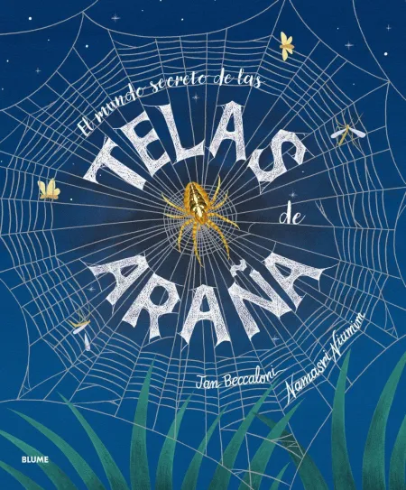El Mundo Secreto de las Telas de Araña
