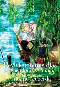 Reviviendo Mis Dias en la Academia de Magia con un Novio 5