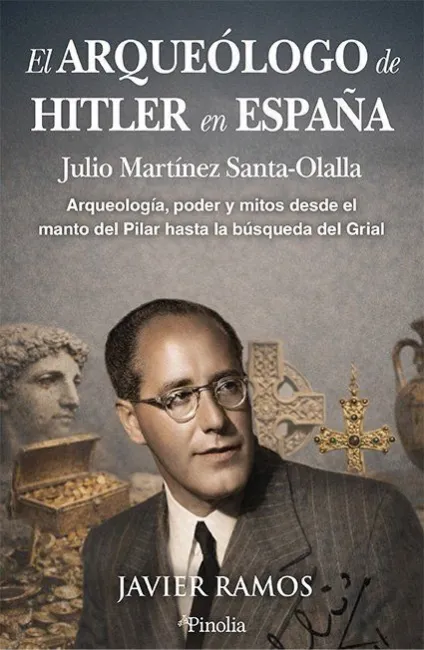 Arqueólogo de Hitler en España, el