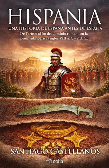 Hispania: una Historia de España Antes de España