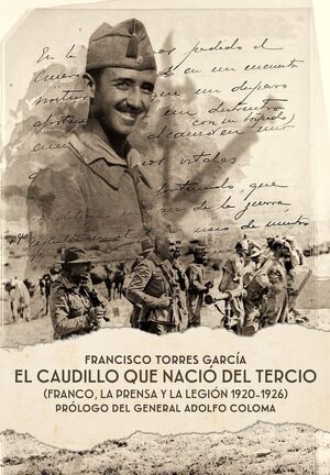 EL CAUDILLO QUE NACIÓ DEL TERCIO