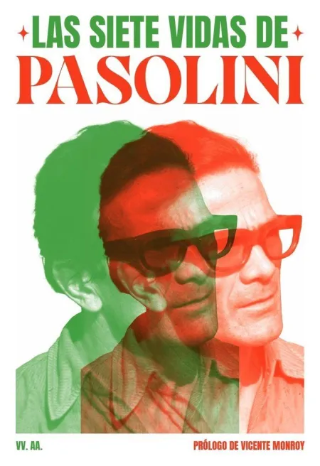 Las Siete Vidas de Pasolini
