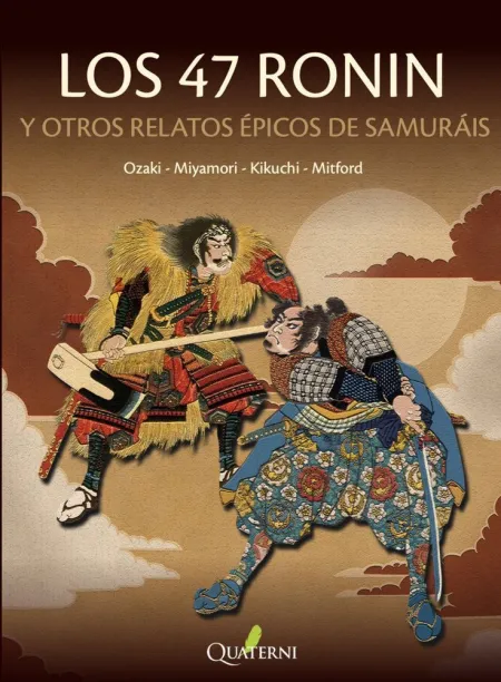 Los 47 Ronin y Otros Relatos Épicos de Samuráis