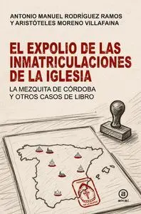 El Expolio de las Inmatriculaciones de la Iglesia