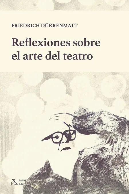 Reflexiones Sobre el Arte del Teatro