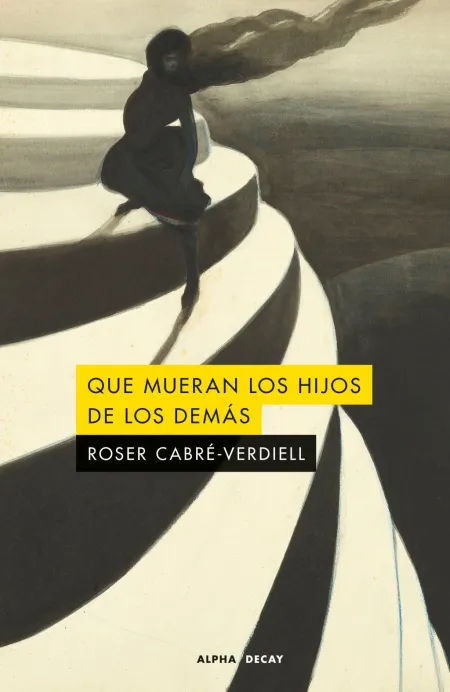 Que Mueran los Hijos de los Demas