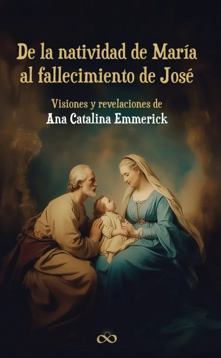 De la Natividad de María Al Fallecimiento de José