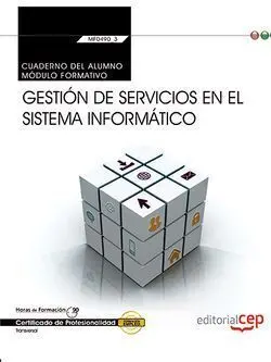 Cuaderno del Alumno. Gestión de Servicios en el Sistema Informático (Transversal