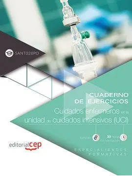 Cuaderno de Ejercicios. Cuidados Enfermeros en la Unidad de Cuidados Intensivos