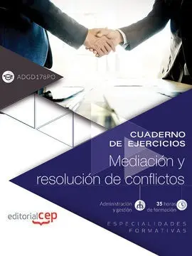 Cuaderno de Ejercicios. Mediación y Resolución de Conflictos (Adgd178Po). Especi