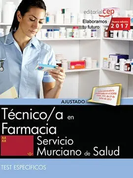 Técnico/A en Farmacia. Servicio Murciano de Salud. Test Específicos