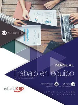 Manual. Trabajo en Equipo (Adgd265Po). Especialidades Formativas