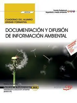 Cuaderno del Alumno. Documentación y Difusión de Información Ambiental (Uf0734).