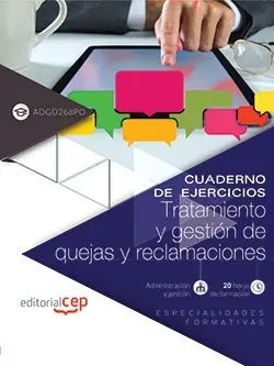 Cuaderno de Ejercicios. Tratamiento y Gestión de Quejas y Reclamaciones (Adgd268
