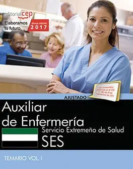 Auxiliar de Enfermería. Servicio Extremeño de Salud. Temario Vol. I