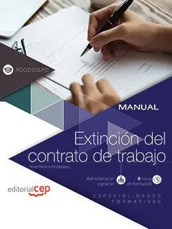 Manual. Extinción del Contrato de Trabajo (Adgd106Po). Especialidades Formativas
