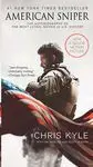 American Sniper Movie Tie-In Edition : The Autobiography Of The Most Lethal Sni