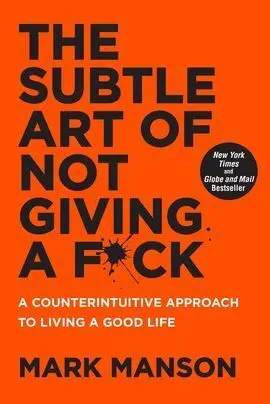 The Subtle Art Of Not Giving a F*Ck