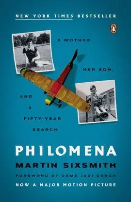 Philomena: a Mother, Her Son And a Fifty Years Search