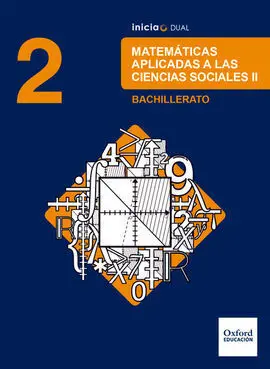 Inicia Dual Matemáticas Aplicadas a las Ciencias Sociales. 2. º Bachillerato. Lib