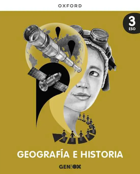 Geografía e Historia 3º eso. Libro del Estudiante. Geniox