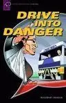Drive Into Danger