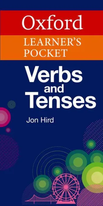 Oxford Learner's Pocket Verbs And Tenses