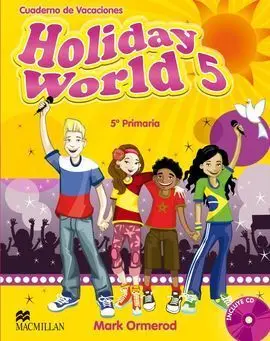 Holiday World 5º Primaria + Cd - Cuaderno de Vacac