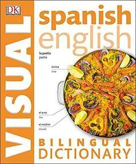 Spanish-English: a Bilingual Visual Dictionary