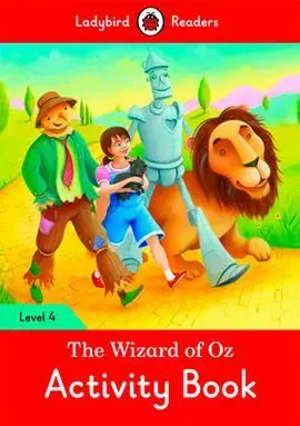 The Wizard Of Oz : Ladybird Readers Level 4 Activity Book