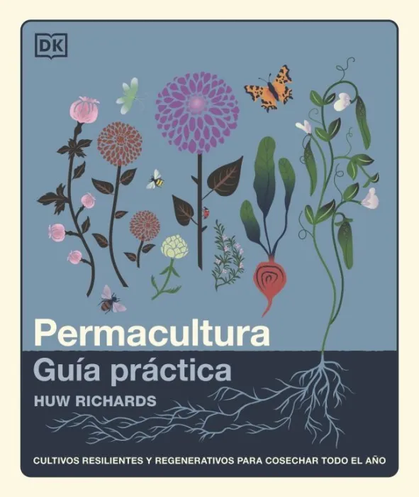 Permacultura: Guía Práctica