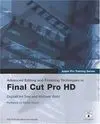 Advanced Editing And Finishing Techniques In Final Cut Pro Hd