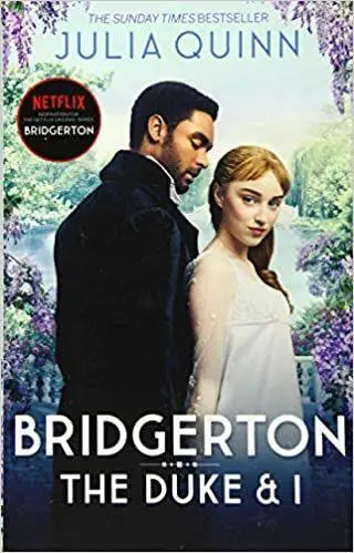 The Duke And I Book I. Bridgerton