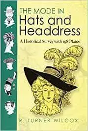 The Mode In Hats And Headdress