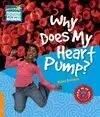 Why Does My Heart Pump?