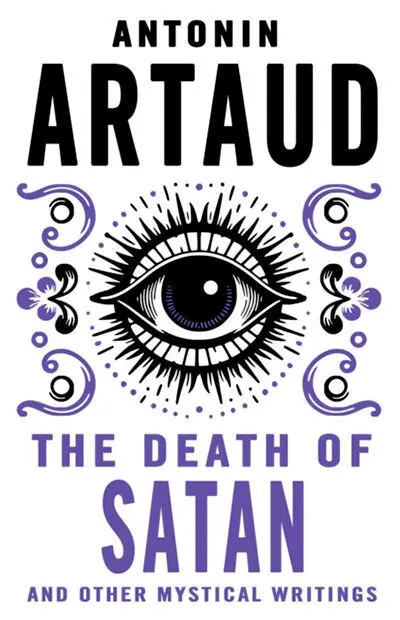 The Death Of Satan And Other Mystical Writings