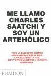Me Llamo Charles Saatchi y Soy un Artehólico