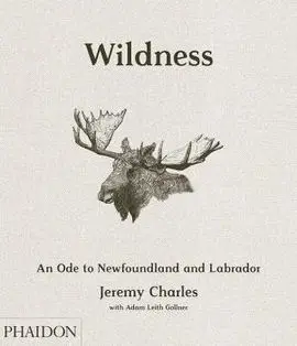 Wildness, An Ode To Newfoundland And Labrador