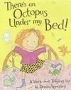 There S An Octopus Under My Bed