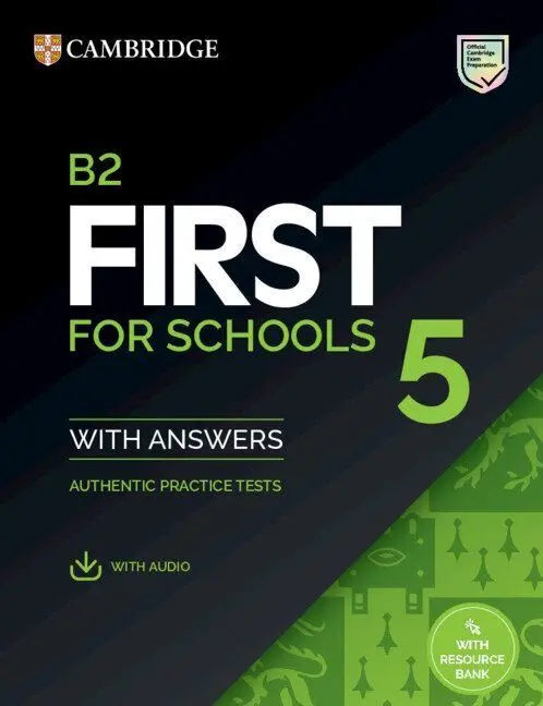 B2 First For Schools 5 Student`s Book With Answers With Audio With Resource Bank