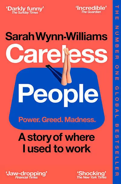 Careless People: a Story Of Where I Used To Work