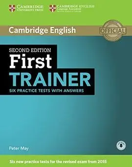 First Trainer Six Practice Tests With Answers With Audio 2Nd Edition