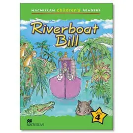 Riverboat Bill ( Ed. 2013 ) * Macmillan Children´s Readers Level 4 *