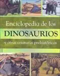 Enciclopedia de los Dinosaurios y Otras Criaturas Prehistóricas